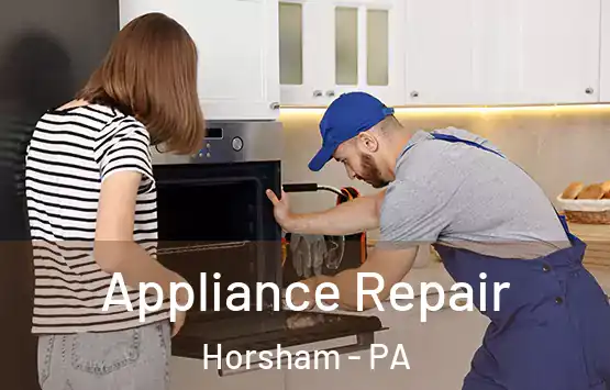  Appliance Repair Horsham - PA