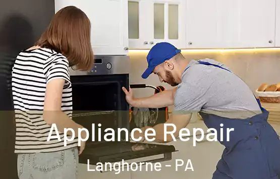  Appliance Repair Langhorne - PA