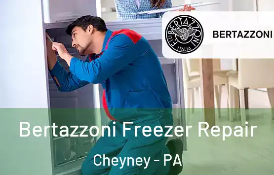  Bertazzoni Freezer Repair Cheyney - PA