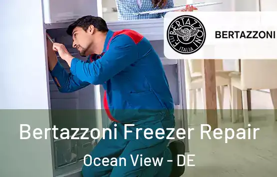  Bertazzoni Freezer Repair Ocean View - DE