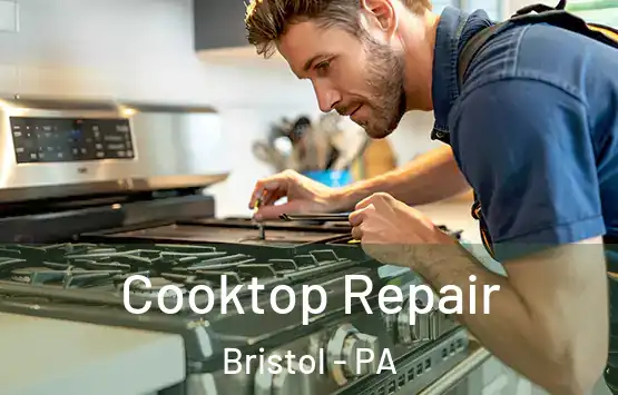  Cooktop Repair Bristol - PA