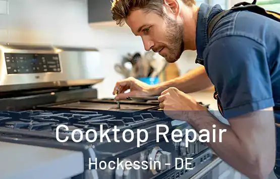 Cooktop Repair Hockessin - DE