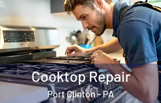  Cooktop Repair Port Clinton - PA