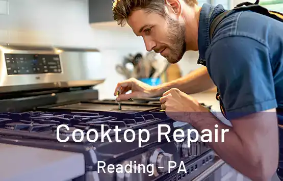  Cooktop Repair Reading - PA
