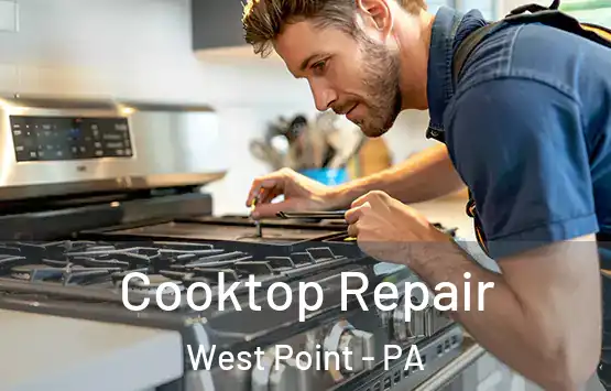  Cooktop Repair West Point - PA