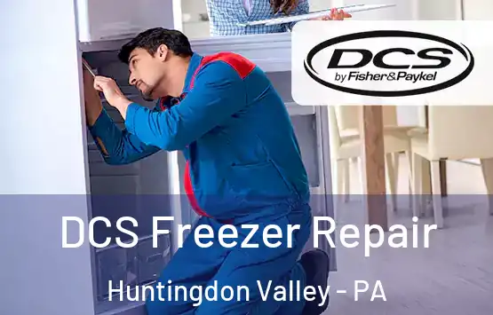  DCS Freezer Repair Huntingdon Valley - PA