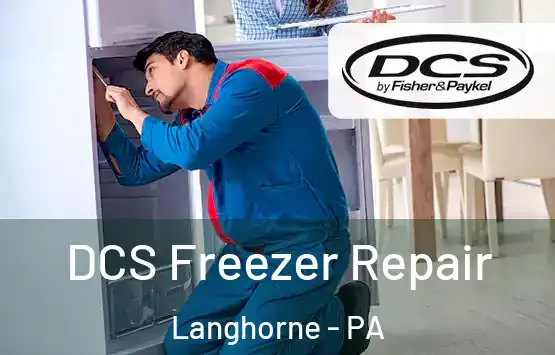  DCS Freezer Repair Langhorne - PA