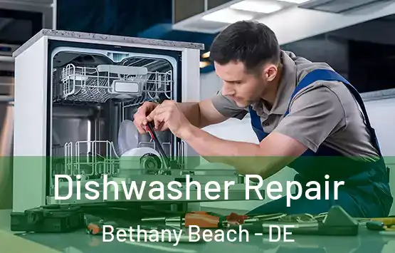  Dishwasher Repair Bethany Beach - DE