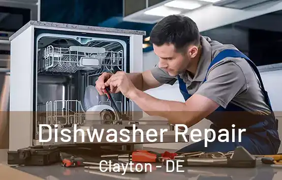  Dishwasher Repair Clayton - DE