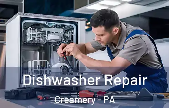  Dishwasher Repair Creamery - PA