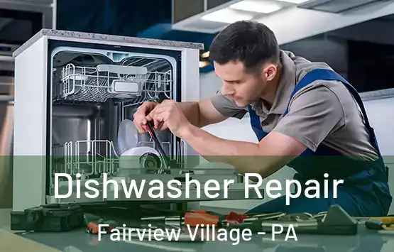  Dishwasher Repair Fairview Village - PA