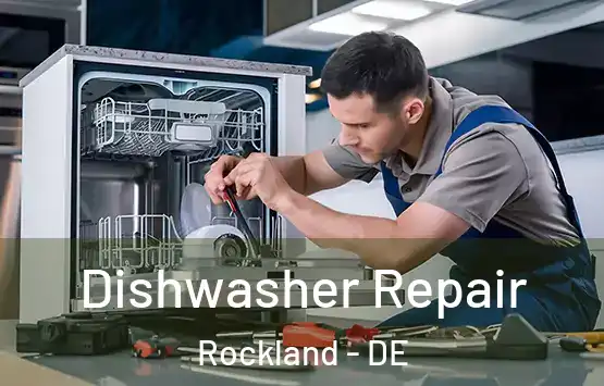  Dishwasher Repair Rockland - DE