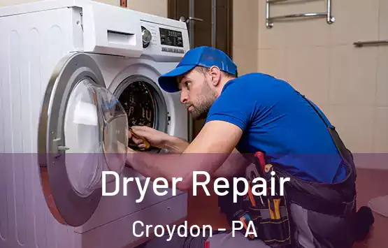  Dryer Repair Croydon - PA
