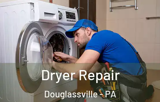  Dryer Repair Douglassville - PA