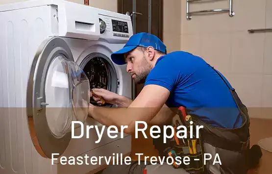  Dryer Repair Feasterville Trevose - PA