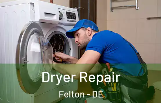 Dryer Repair Felton - DE