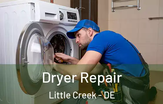  Dryer Repair Little Creek - DE