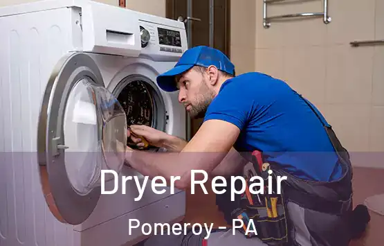  Dryer Repair Pomeroy - PA