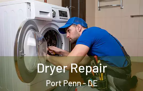  Dryer Repair Port Penn - DE