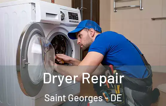  Dryer Repair Saint Georges - DE