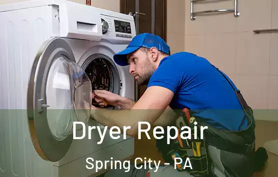 Dryer Repair Spring City - PA