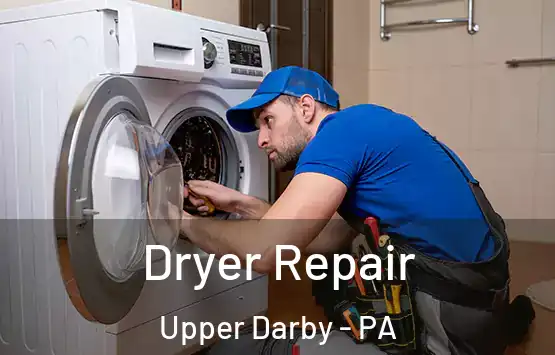  Dryer Repair Upper Darby - PA