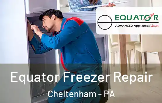  Equator Freezer Repair Cheltenham - PA