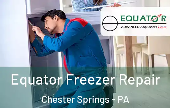  Equator Freezer Repair Chester Springs - PA