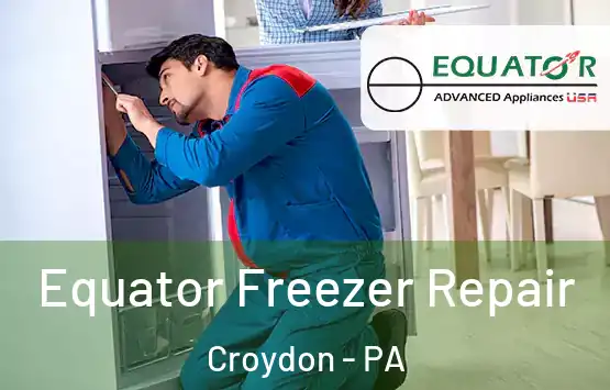  Equator Freezer Repair Croydon - PA