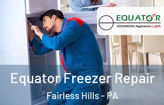  Equator Freezer Repair Fairless Hills - PA