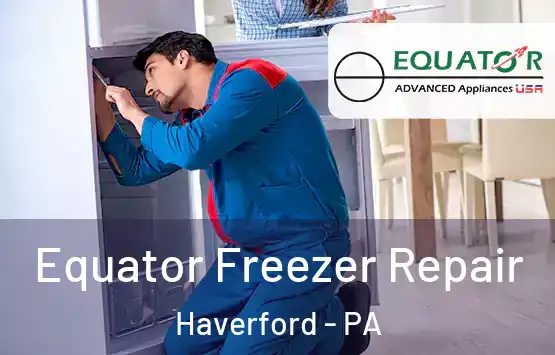  Equator Freezer Repair Haverford - PA