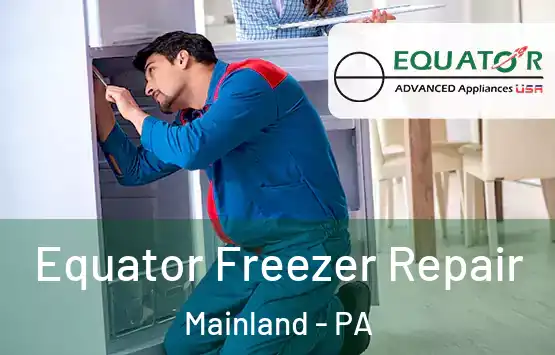  Equator Freezer Repair Mainland - PA