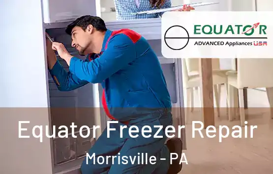 Equator Freezer Repair Morrisville - PA
