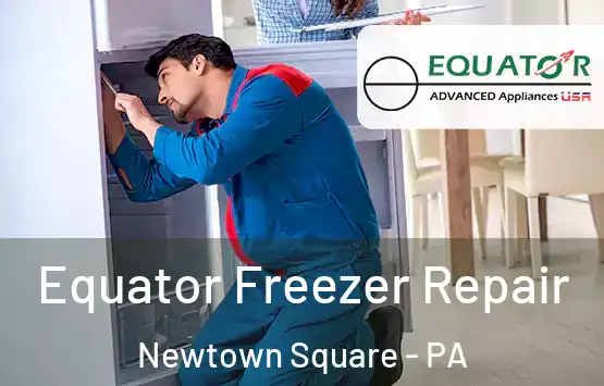  Equator Freezer Repair Newtown Square - PA