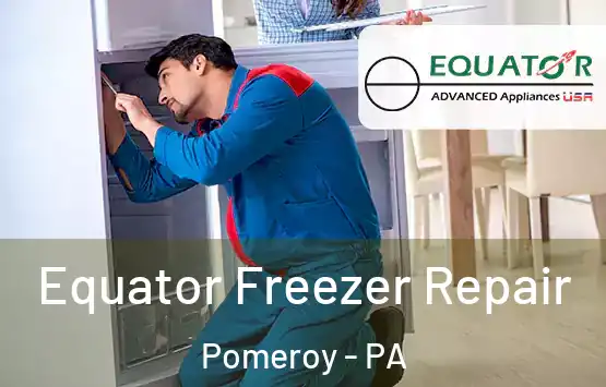  Equator Freezer Repair Pomeroy - PA