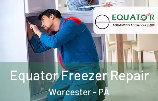  Equator Freezer Repair Worcester - PA