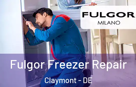  Fulgor Freezer Repair Claymont - DE