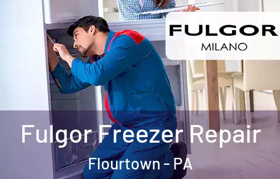  Fulgor Freezer Repair Flourtown - PA