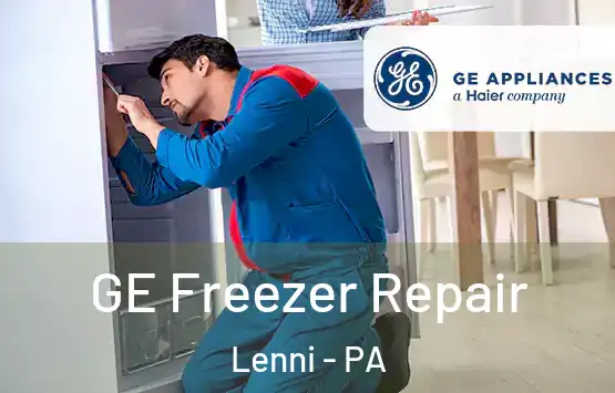  GE Freezer Repair Lenni - PA