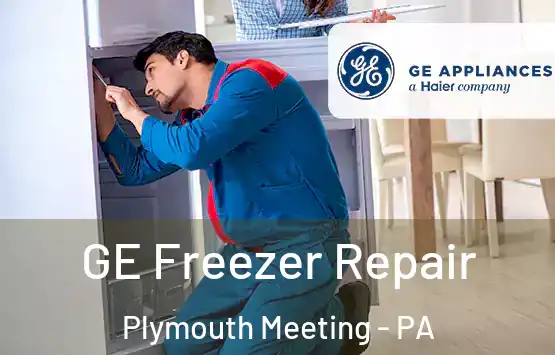  GE Freezer Repair Plymouth Meeting - PA