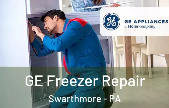  GE Freezer Repair Swarthmore - PA