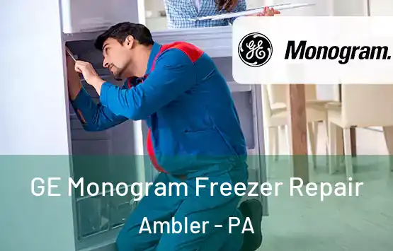  GE Monogram Freezer Repair Ambler - PA
