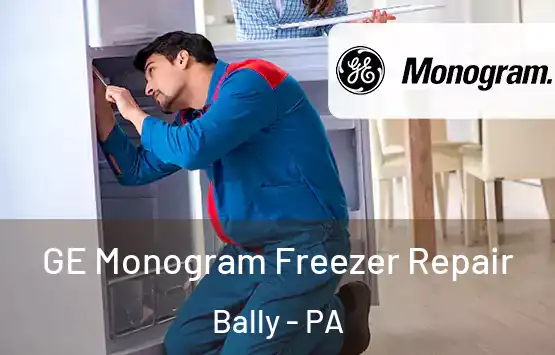  GE Monogram Freezer Repair Bally - PA
