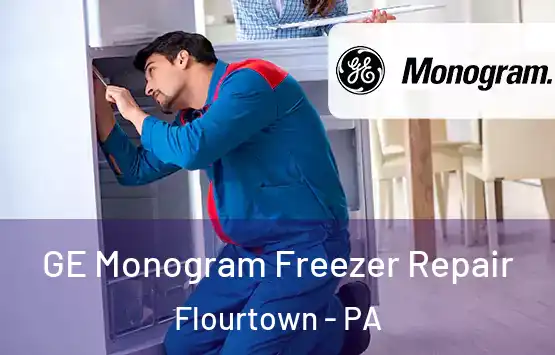  GE Monogram Freezer Repair Flourtown - PA