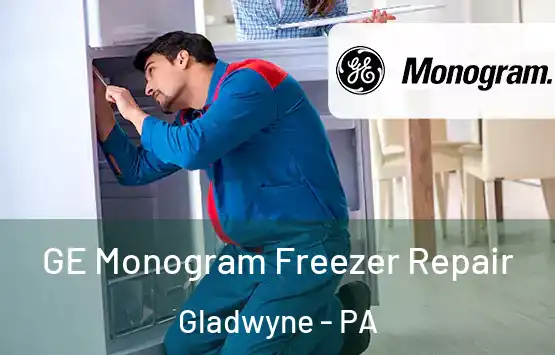  GE Monogram Freezer Repair Gladwyne - PA