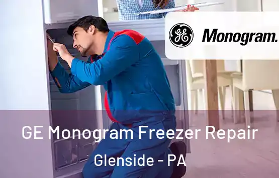  GE Monogram Freezer Repair Glenside - PA
