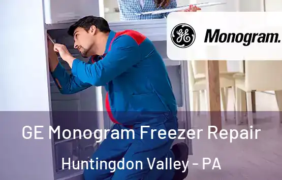  GE Monogram Freezer Repair Huntingdon Valley - PA