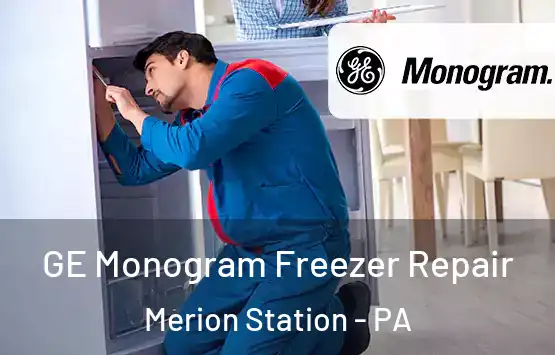  GE Monogram Freezer Repair Merion Station - PA