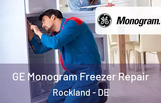  GE Monogram Freezer Repair Rockland - DE