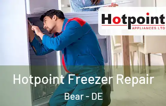  Hotpoint Freezer Repair Bear - DE
